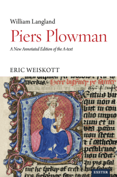 William Langland, Piers Plowman: A New Annotated Edition of the A-text, ed. Eric Weiskott