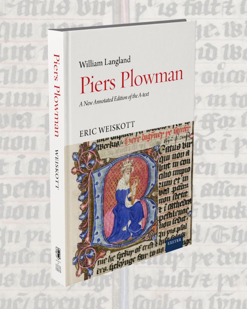 William Langland, Piers Plowman: A New Annotated Edition of the A-text, ed. Eric Weiskott